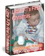 Little T-T's First Christmas by Kris Williams
