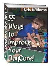 55 Ways to Improve Your DayCare by Kris Williams - Resell eBook