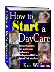 How to Start a DayCare by Kris Williams - Resell eBook