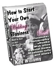 How to Start Your Own Wedding Business by Kris Williams - Resell eBook