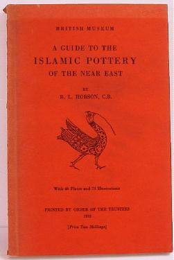 Guide to Islamic Pottery of the Near East Hobson c.1932 Turkish Persian Egyptian