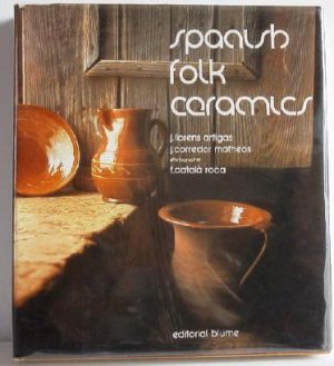 Spanish Folk Ceramics of Today Pottery by Artigas c.1974 Hardbound Book
