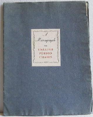 A Monograph on English Period Chairs c.1938 Original Wood and Hogan Catalog Arthur Brett and Sons