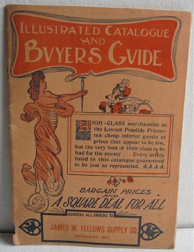 Illustrated Catalogue circa 1912 James W Fellows Supply Co General Merchandise Jewelry Furniture
