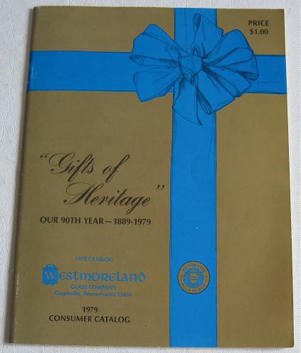 Westmoreland Glass Co 1979 Catalog Gifts of Heritage Our 90th Year 1889-1979 Full Color Giftware