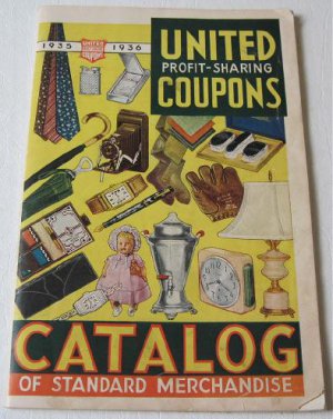 United Profit-Sharing Coupons 1935 Catalog of Standard Merchandise Kitchen Housewares Gifts