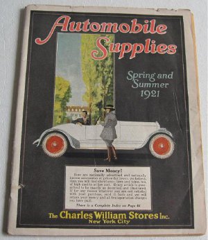 Automobile Supplies Spring and Summer 1921 Catalog Auto Car Parts Tools Charles William Motoring