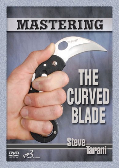 Steve Tarani Mastering the Curved Blade DVD