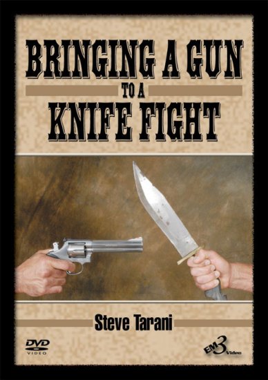 Steve Tarani Bringing a Gun to a Knife Fight DVD