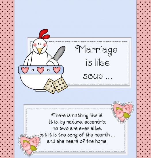 Marriage is like chicken soup Wrappers Only