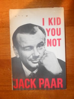 I Kid You Not by Jack Paar