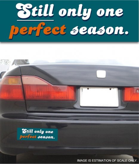 Dolphins Perfect Season - Bumper Sticker