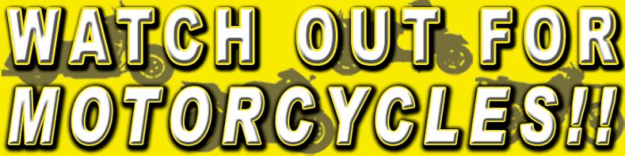 Watch Out for Motorcycles!!! 3 - Bumper Sticker