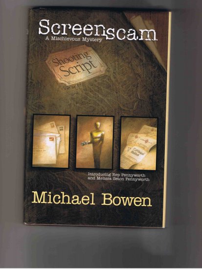 Screenscam, by Michael Bowen (2001, first edition)