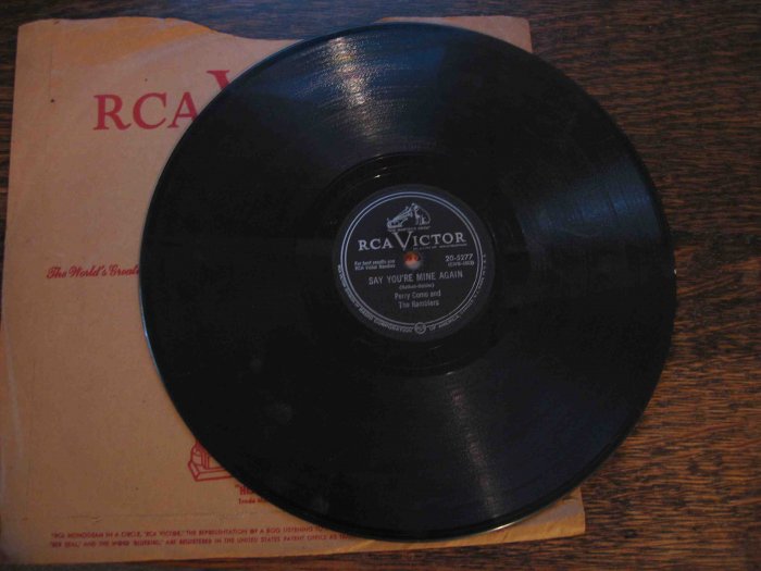 Perry Como 78 rpm record, "Say You're Mine Again" b/w "My One and Only Heart"