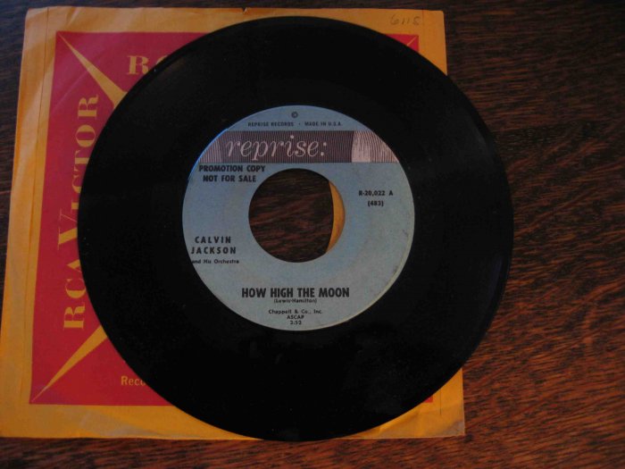 Calvin Jackson 45rpm single, "How High the Moon" b/w "Moon River" (on Reprise)