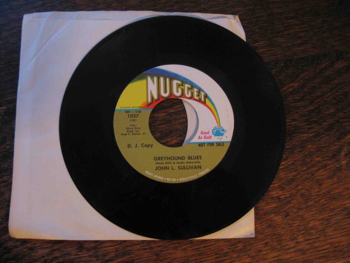 John L. Sullivan 45rpm single, "Greyhound Blues" b/w "Somewhere My Love"
