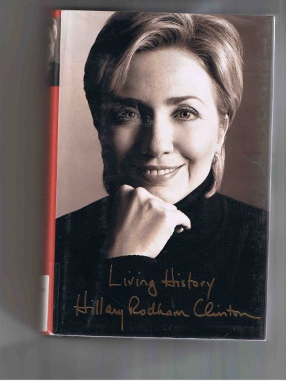 Living History, by Hillary Rodham Clinton (2003, hardcover)