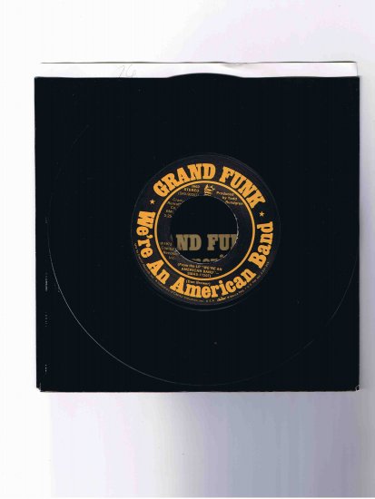 Grand Funk 45rpm single with picture sleeve, "We're an American Band" (1973)
