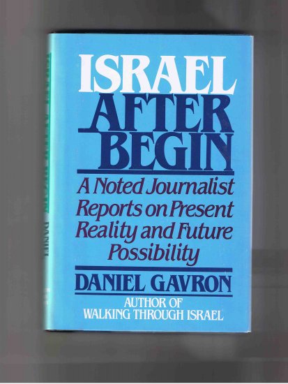 Israel after Begin, by Daniel Gavron (1984, hardcover, new)