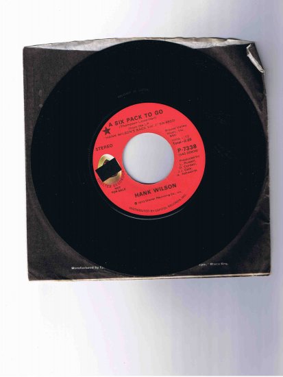 Hank Wilson 45rpm single, "A Six Pack to Go" (1973)