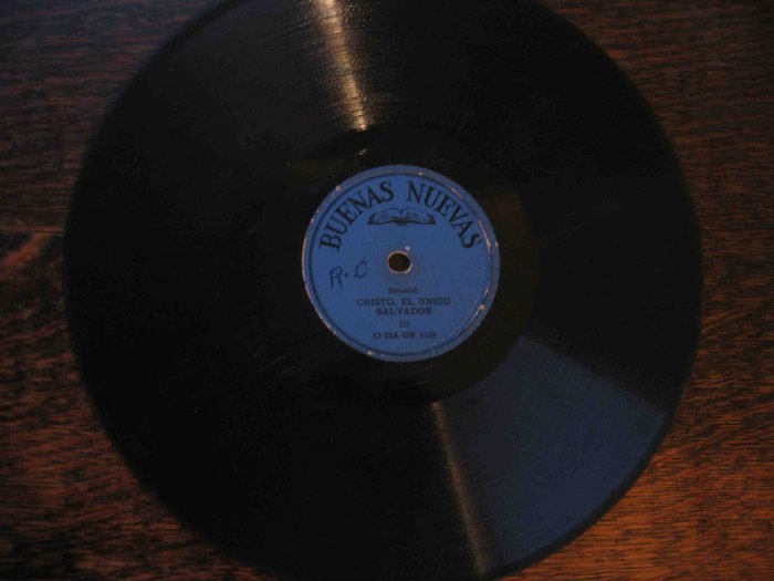 Spanish language 78 rpm record, "Cristo, El Unico Salvador"