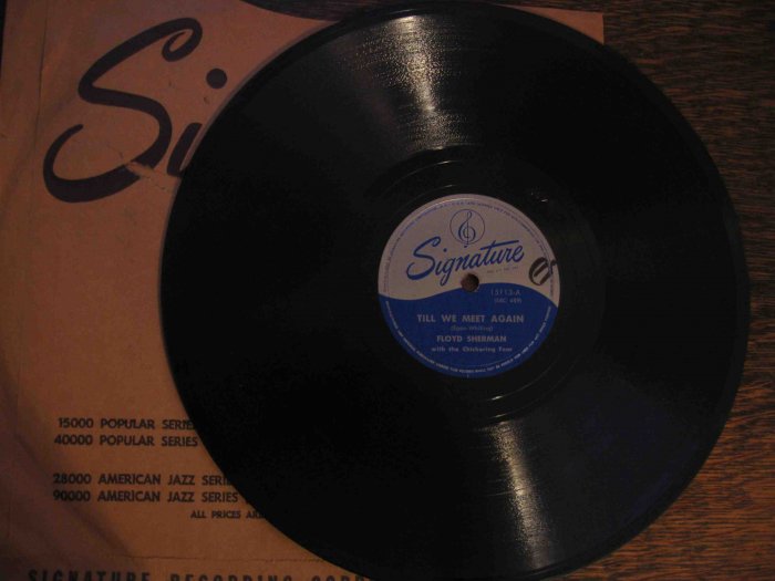 Floyd Sherman/Chickering Four 78 rpm record, "Till We Meet Again" b/w "Come to Me, Bend to Me"
