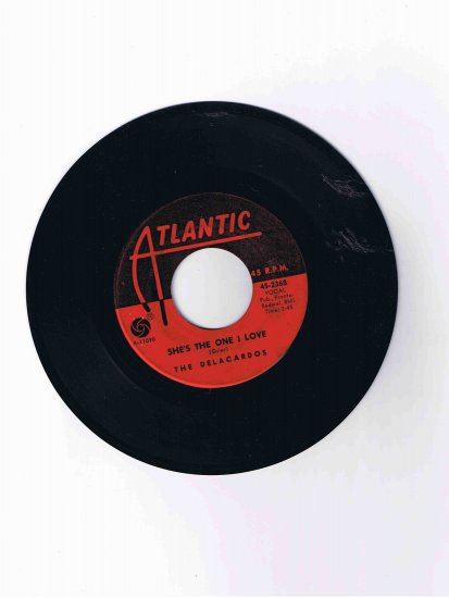 Delacardos 45 rpm single, "She's the One I Love" b/w "Got No One" (Atlantic)