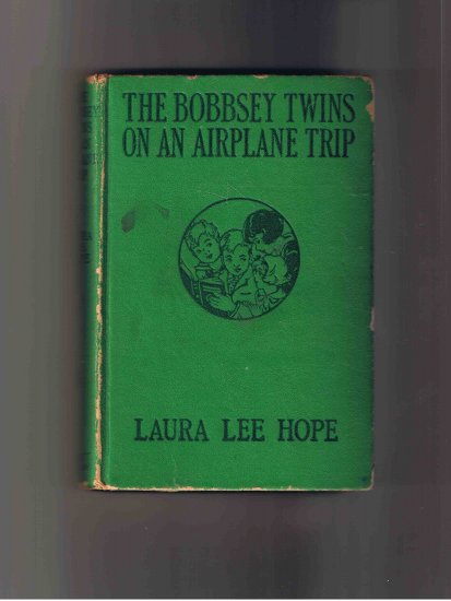 The Bobbsey Twins on an Airplane Trip, by Laura Lee Hope, 1933, hardcover
