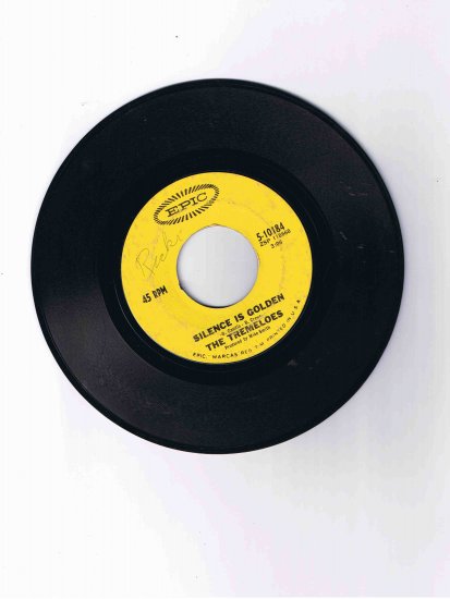 Tremeloes 45 rpm single, "Silence Is Golden" b/w "Let Your Hair Hang Down" (Epic)