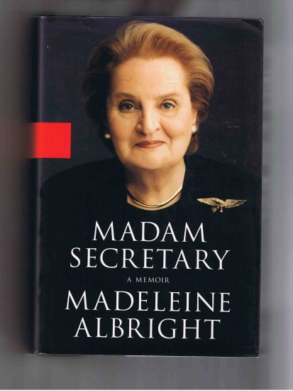 Madam Secretary, by Madeleine Albright, 2003, hardcover