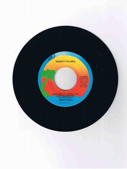 Robert Palmer, 45 rpm single, "Bad Case of Loving You (Doctor Doctor)"/"Love Can Run Faster" (1978)
