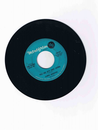 Chris Montez 45 rpm single, "Tell Me (It's Not Over)" / "Some Kinda Fun"