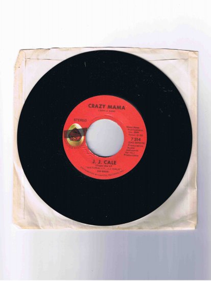 J. J. Cale 45rpm single, "Crazy Mama" / "Don't Go to Strangers"