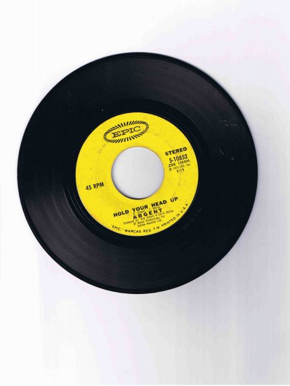 Argent 45 rpm single, "Hold Your Head Up" / "Closer to Heaven" (Epic)