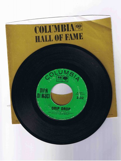 Dion 45rpm single, "Drip Drop" / "No One's Waiting for Me" (in sleeve)