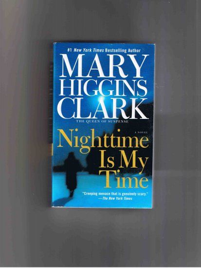 Nighttime Is My Time, by Mary Higgins Clark (2004)