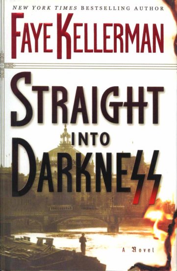 FAYE KELLERMAN Straight Into Darkness HCDJ 1st Ed NEW