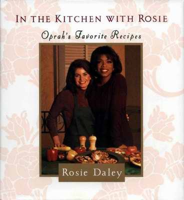 In the KITCHEN with ROSIE HCDJ - OPRAH's FAV RECIPES