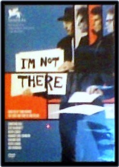 I'm Not There