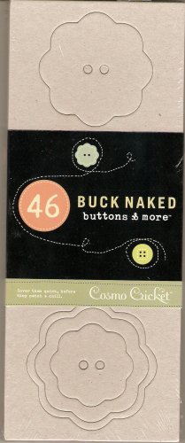 Cosmo Cricket Buck Naked Buttons & More #537