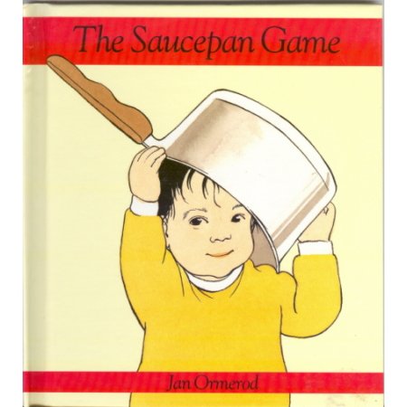 The Saucepan Game, Jan Ormerod Hardcover Picture Book