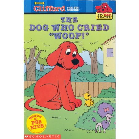 Clifford Big Red Dog Who Cried Wolf, Reader, Ages 5-8 Book
