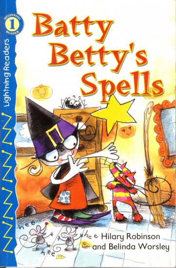Batty Betty's Spells, Hilary Robinson, Beginner Reader Reading Text, Grade pre-K-K