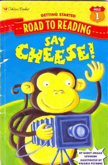 Say Cheese! by Nancy SMiler Levinson, Reading Reader Book, Mile 1 Grades Pre-K through K