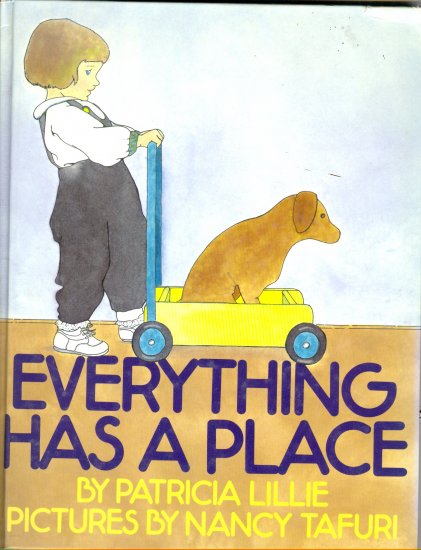 Everything Has a Place, by P Lillie, Illustrated by Nancy Tafuri Picture Book Children Hardcover