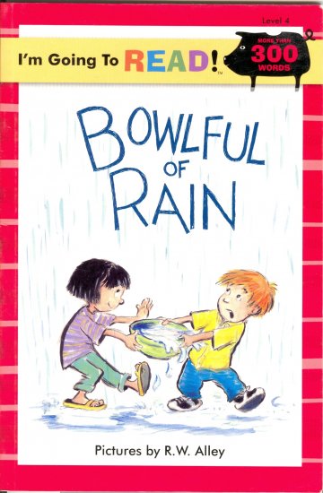Bowlful of Rain, by RW Alley, Reading Reader Text Children Grades 3 and up