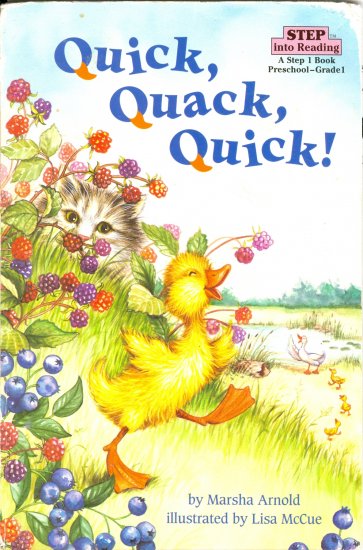 Quick Quack Quick!, by Marsha Arnold, Reading Reader Children Pre-K- Grade 1