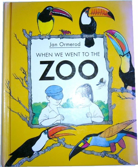 When We Went to the Zoo, by Jan Ormerod, Pre-school Picture Book, Hardcover