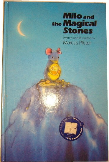 Milo and the Magical Stones, by Marcus Pfister, Pre-school Picture Book, Hardcover